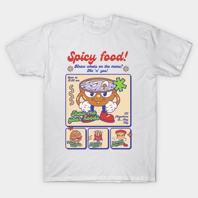 Spicy food T-Shirt by onemoremask